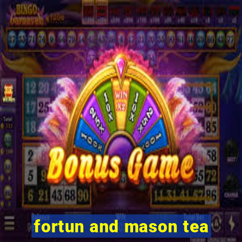 fortun and mason tea